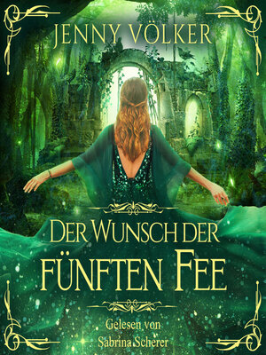 cover image of Der Wunsch der fünften Fee